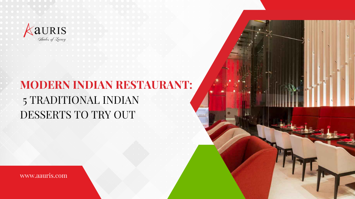 Modern Indian restaurant: 5 traditional Indian desserts to try out