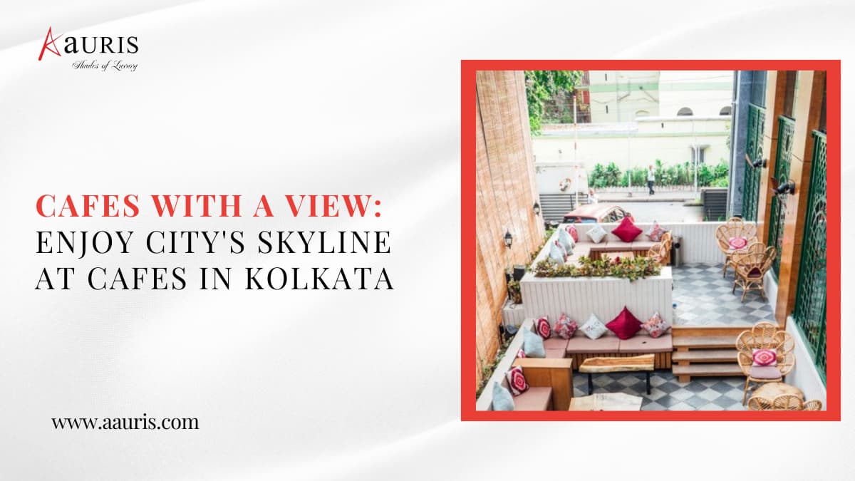 Cafes with a View: Enjoy city’s Skyline at cafes in Kolkata