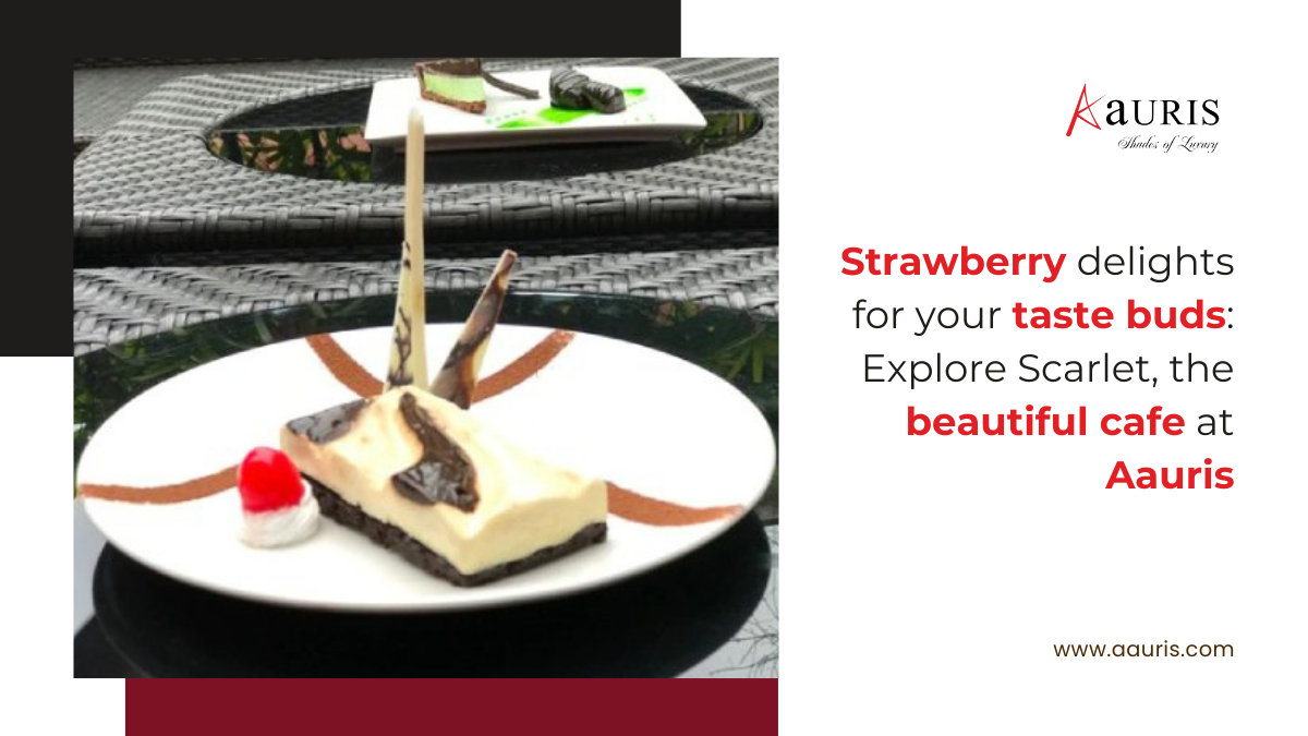 Strawberry delights for your taste buds: Explore Scarlet, the beautiful cafe at Aauris
