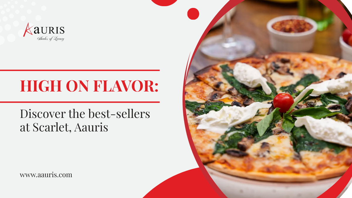 High on Flavor: Discover the best-sellers at Scarlet, Aauris